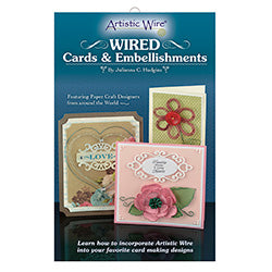 Wired Cards & Embellishments Booklet, by Julianna C. Hudgins